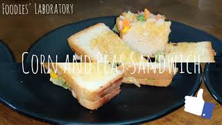 Corn  and Peas Sandwich | Foodies' Laboraotry