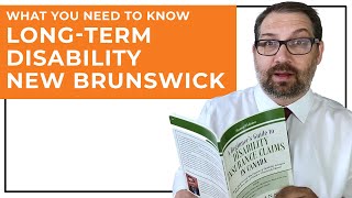 Overview of Long-term Disability in New Brunswick