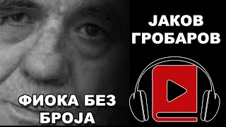 Fioka bez broja | Jakov Grobarov | Audio Knjiga