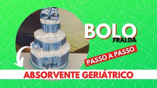 BOLO DE FRALDAS FEITO COM ABSORVENTE GERIÁTRICOS???