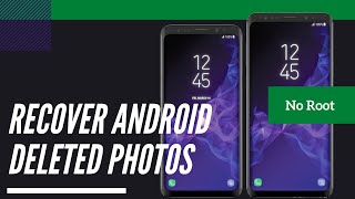 Recover Deleted Photos & Videos - Any Android Data Recovery - No Root