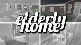 [ROBLOX]: Welcome To Bloxburg | Elderly Home | 35K