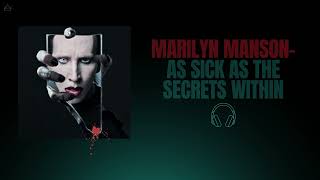 Marilyn Manson - As Sick As The Secrets Within 432hz