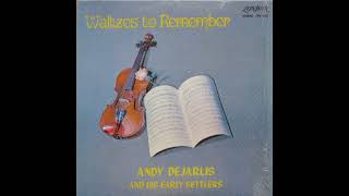 Andy Dejarlis and His Early Settlers-Waltzes to Remember