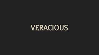 How To Pronounce Veracious