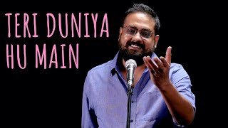 "Teri Duniya Hu Main" - Gaurav Tripathi ft Samuel | UnErase Poetry