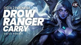 Drow Ranger Carry  untuk Pemula