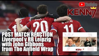 Post Leipzig Chat 2021 with John Gibbons from The Anfield Wrap