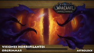 HORRIFIC VISIONS - Orgrimmar (N'Zoth) - VISIONES HORRIPILANTES - Orgrimmar