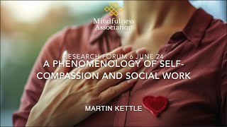 Research Forum -  A Phenomenlogy of Self Compassion and Social Work