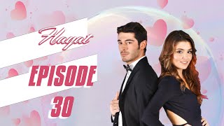 Hayat - Episode 30 (English Subtitle)