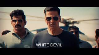 Sooryavanshi - SquadEntryAkshay Kumar Entry - WHITE DEVIL