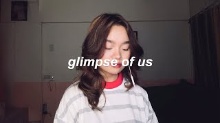 glimpse of us – joji (cover)