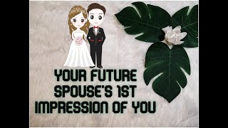 Pick A Card: Your future spouse's 1st impression of you💖🤵💘👰💞