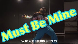 Must Be Mine Kiana Ledé choreo by JUNNA