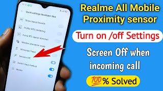 Realme All mobiles proximity Sensor off/on||sensor not working? by NR1991