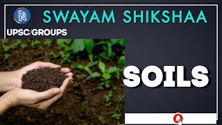 SOILS | GEOGRAPHY |  SWAYAM SHIIKSHAA