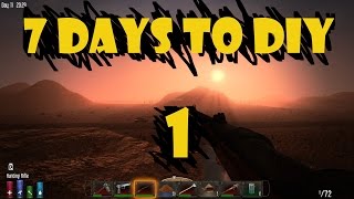 Let's Play - 7 Days to Die - 1 - DIY