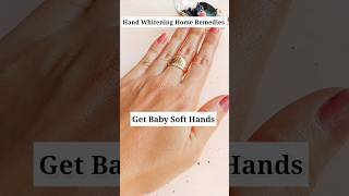 💯 Hand Whitening Home Remedies l Get Baby Soft Hands #youtubeshorts #ytshorts #skincare