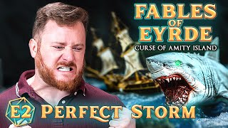 Fables of Eyrde: Curse of Amity Island | Episode 2/20 | DnD Actualplay