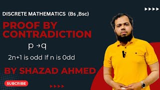 Proof by contradiction in discrete mathematics by Shahzad Ahmed. #discrete_mathematics #logic