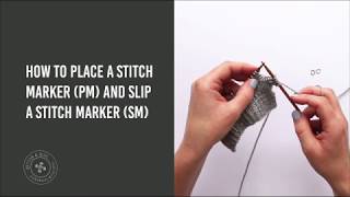 How to place a stitch marker (PM) and slip a stitch marker (SM)