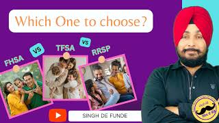 "Choosing the Right Investment Account: RRSP vs. TFSA vs. FHSA"