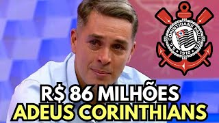 NÃO TEVE JEITO! FORA DO CORINTHIANS! SAÍDA ENCAMINHADA! NOTÍCIAS DO CORINTHIANS