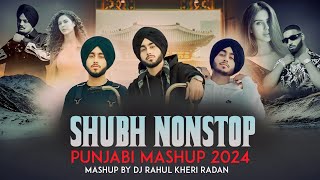 Shubh Nonstop Punjabi Mashup 2024 | Shubh Ft. Sonam Bajwa | Imran Khan | Nonstop Jukebox 2024