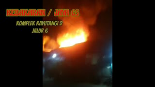 #95 JAYA 65/KEBAKARAN JLN KAYUTANGI 2 JALUR 6 Sabtu, (22/7/2023)