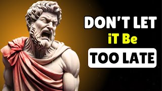 Regret Not Watching This Video | Stoic Lessons You Need To Know