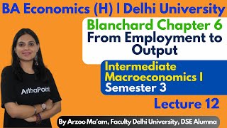 2024📚| Intermediate Macroeconomics - 1 |  L12 From Employment to Output | Sem 3 BA (H) Economics, DU