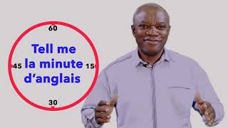 Tell me "la minute d’anglais", l'anglais facile avec Cambridge Institute d'Abidjan