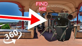 FIND  Skibidi Toilet. Plungerman Glitch -  looking for a challenge 360° VR video