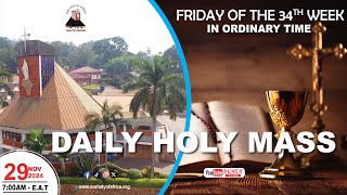 FRIDAY OF THE THIRTY-FOURTH WEEK IN ORDINARY TIME |Daily TV Mass, 29th November, 2024