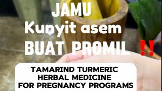 Tamarind turmeric herbal medicine for pregnancy programs ‼️ KUNYIT ASEM PINANG MUDA BUAT PROMIL