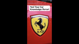 Test Your Car Knowledge: Ferrari