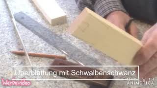 19 Überblattung mit Schwalbenschwanz