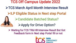 TCS Offer Letter 2022||March,April HR Interview Doubts||Batched Removed  Feedback update Panel Wise