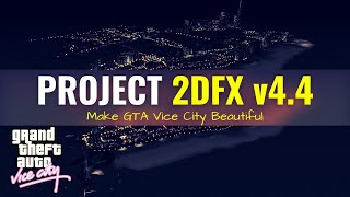 How to install Project 2dfx in GTA Vice City | Project 2dfx 4.4 | How to get Project 2dfx in GTA VC