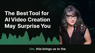 The Best tool for AI Video Creation May Surprise You