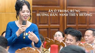 HD: ĂN Ở TRONG RỪNG - NSND THÚY HƯỜNG