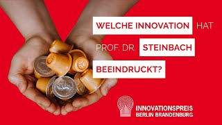 Welche Innovation hat Prof. Dr.-Ing Jörg Steinbach am meisten beeindruckt?