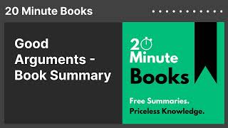 Good Arguments - Book Summary