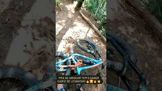 Só cai quem vai! Bora pra trilha!!! #downhill #bike #bicicleta #enduro #trilha #mtb #crash #tombos