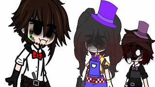 I hate your dad || Cassidy, CC & William || FNaF