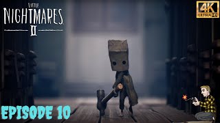 Let's Play Little Nightmares 2 - Episode 10 [4K]