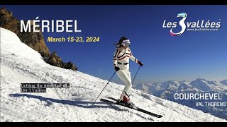 Les 3 Valees SKI DESTINATION RECAP - 2023 | Meribel / Courchevel / Val Thorens Free with  EpicPass