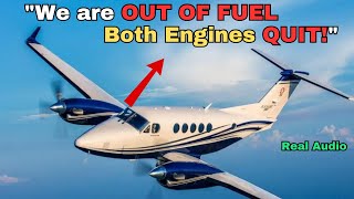 "OUT OF FUEL & Both Engine Stopped" Beechcraft Crash (Real Audio)