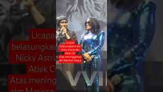 Ucapan belasungkawa dari Nicky Astria dan Atiek CB untuk kel alm.Marissa Haque saat konser.